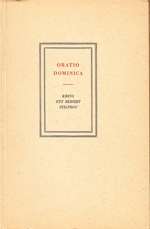 Oratio Dominica. Kring ett berömt stilprov.