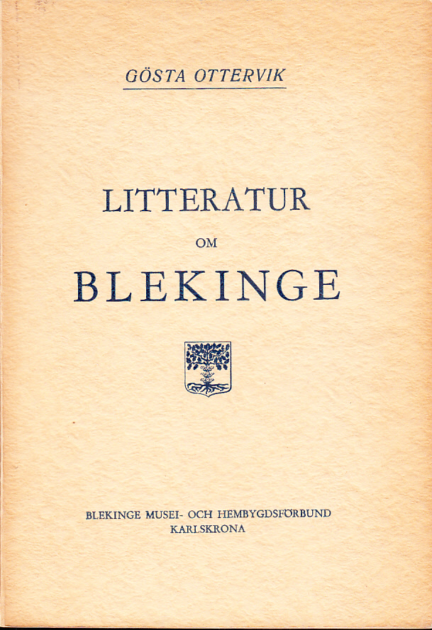 Litteratur om Blekinge. En bibliografisk översikt.