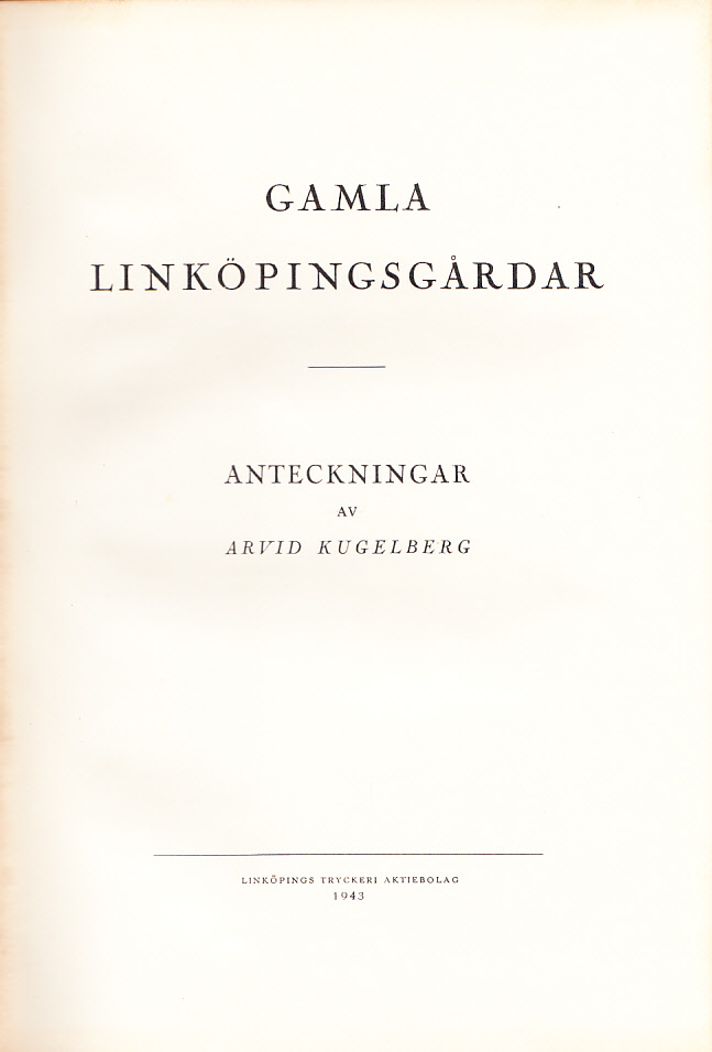 Gamla Linköpingsgårdar. Anteckningar [1]-2.