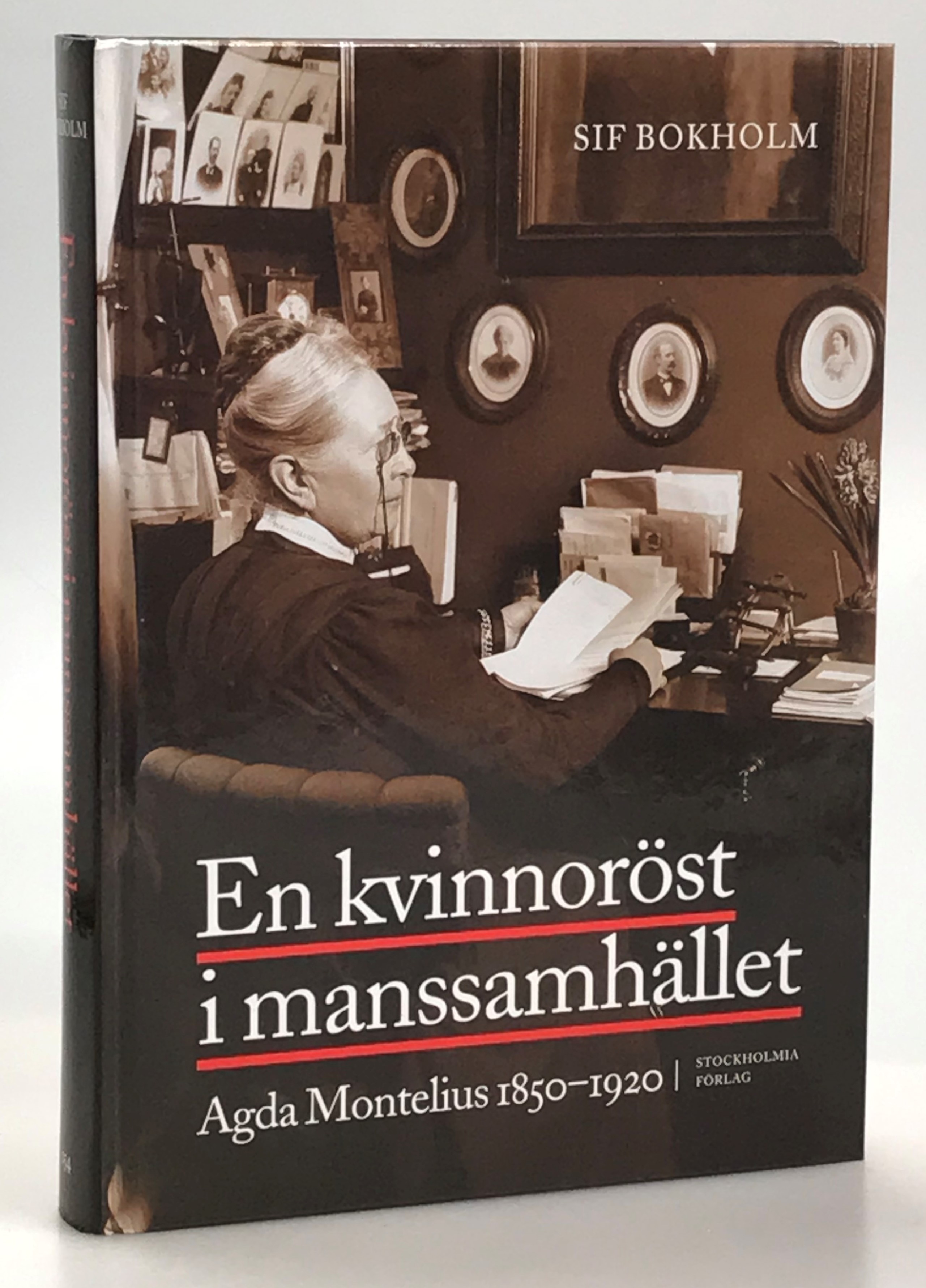 En kvinnoröst i manssamhället. Agda Montelius 1850-1920. Ak. avh. [Utg. av] Stockholmia förlag.