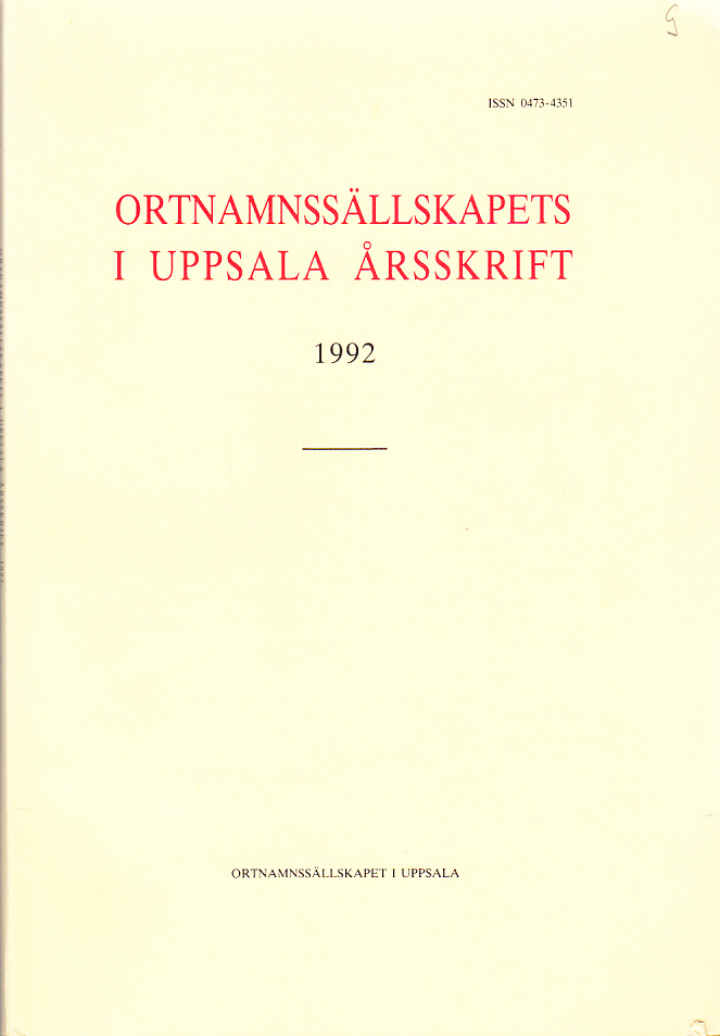 Ortnamnssällskapets i Uppsala årsskrift 1992.