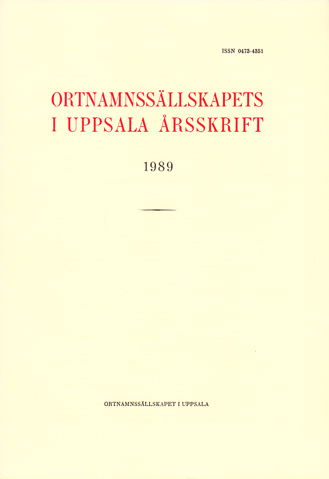 Ortnamnssällskapets i Uppsala årsskrift 1989.