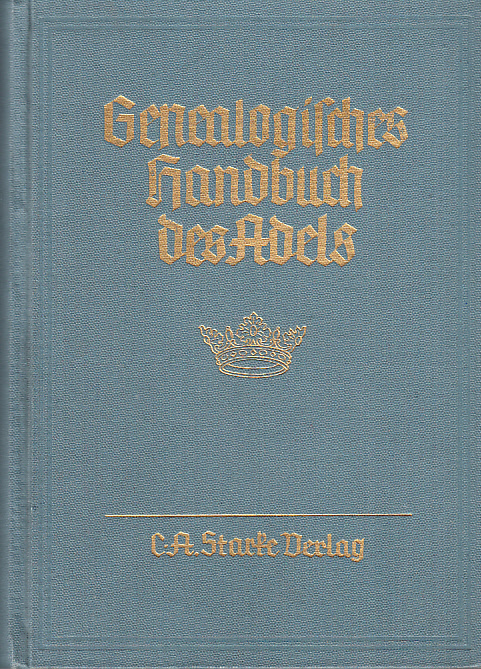 Genealogisches handbuch der adeligen häuser. Adelige Häuser B. Band IV. Hauptbearbeiter: Hans Friedrich v. Ehrenkrook.