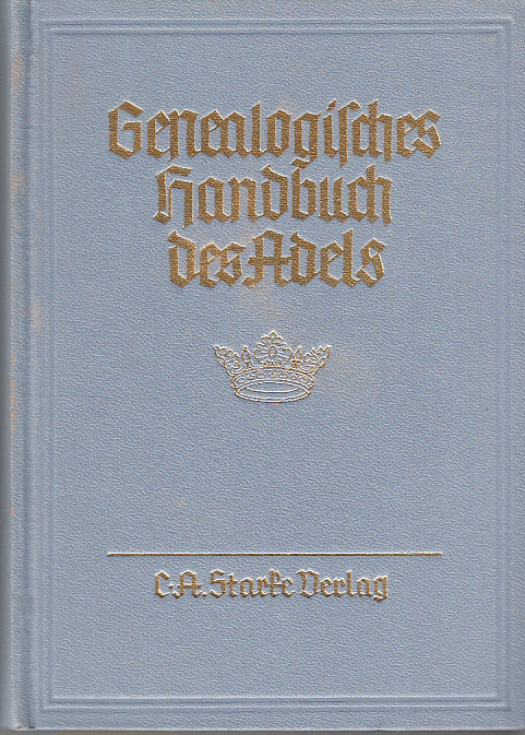 Genealogisches handbuch der adeligen häuser. Adelige Häuser A. Band XI. Hauptbearbeiter: Walter v. Hueck.