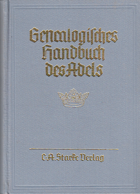 Genealogisches handbuch der adeligen häuser. Adelige Häuser B. Band VII. Hauptbearbeiter: Walter v. Hueck.