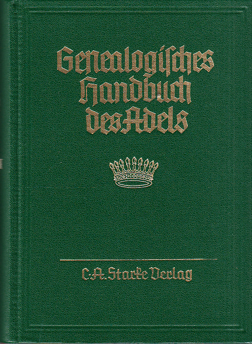 Genealogisches handbuch der gräflichen häuser. Gräfliche Häuser Band VIII. Hauptbearbeiter: Walter v. Hueck.