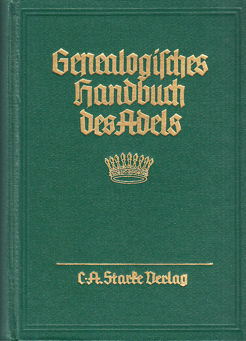Genealogisches handbuch der gräflichen häuser. Gräfliche Häuser A. Band IV. Hauptbearbeiter: Hans Friedrich v. Ehrenkrook.