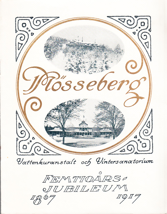Mösseberg Vattenkuranstalt och Vintersanatorium. Femtioårsjubileum 1867-1917 [= omslagstitel].
