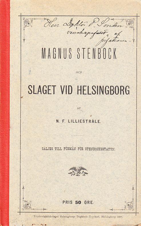 Magnus Stenbock och slaget vid Helsingborg. Några minnesord vid Stenbocksfesten 28 febr. 1890.