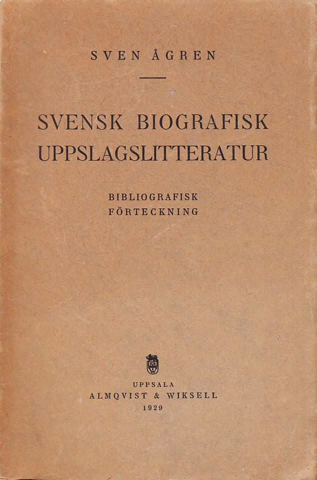Svensk biografisk uppslagslitteratur. Bibliografisk förteckning.