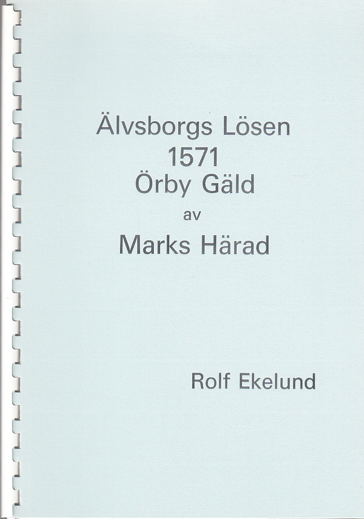Älvsborgs lösen 1571. Örby gäld av Marks härad [= omslagstitel].