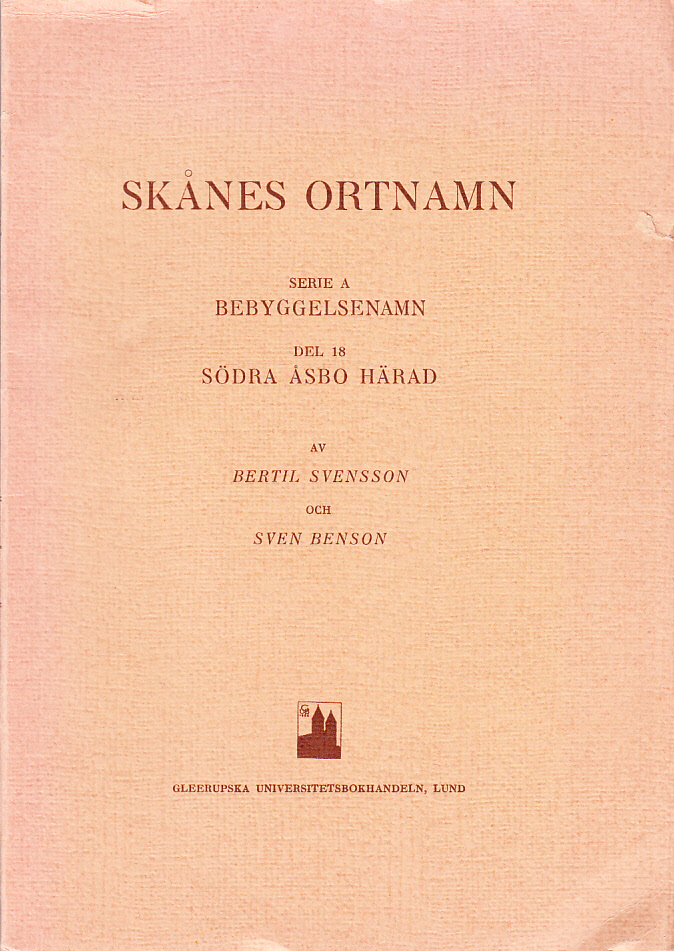 Skånes ortnamn. Utgivna av Dialekt och ortnamnsarkivet i Lund. Serie A Bebyggelsenamn. Del 18 Södra Åsbo härad.