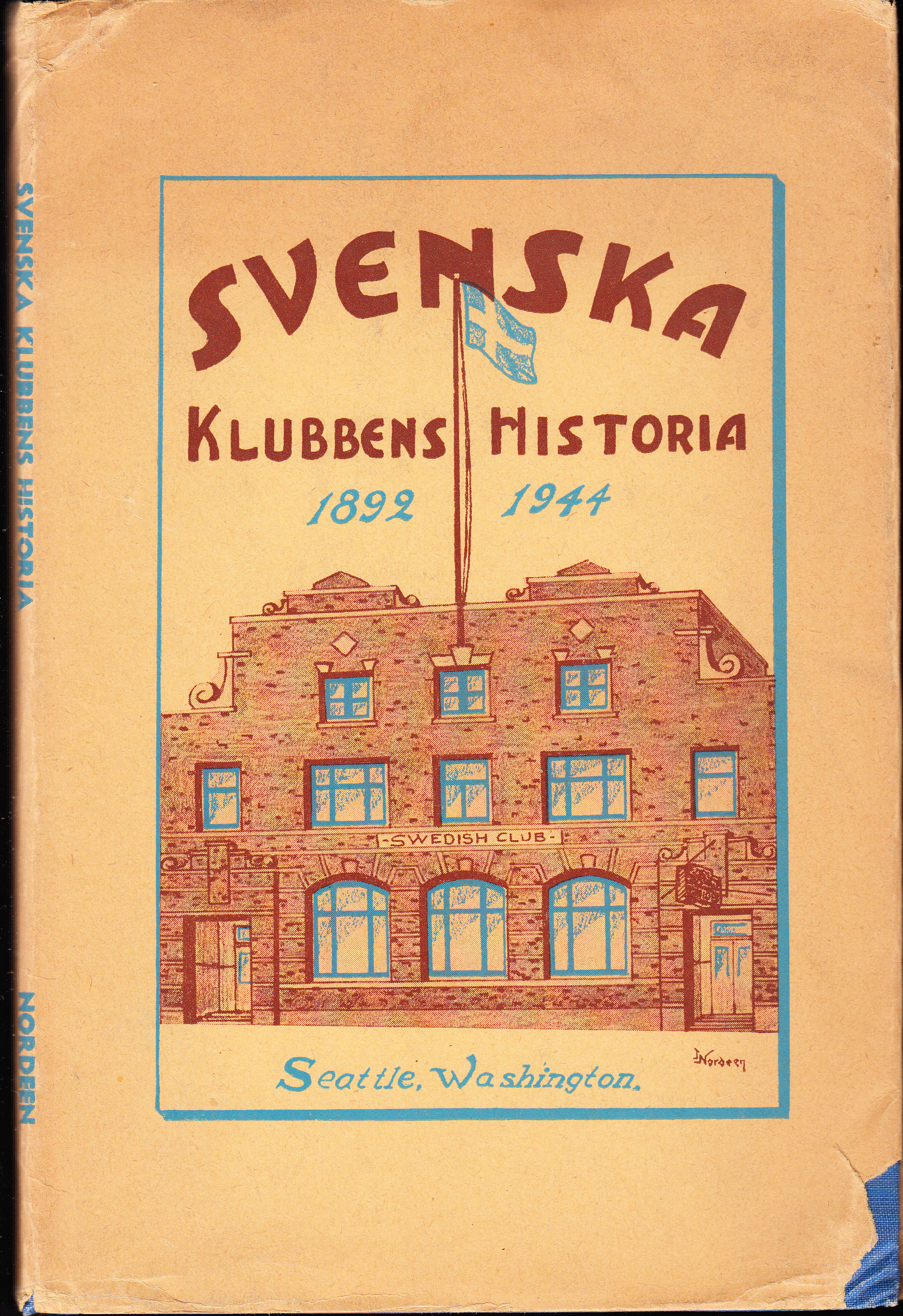 Svenska klubbens historia 1892-1944, Seattle, Washington.