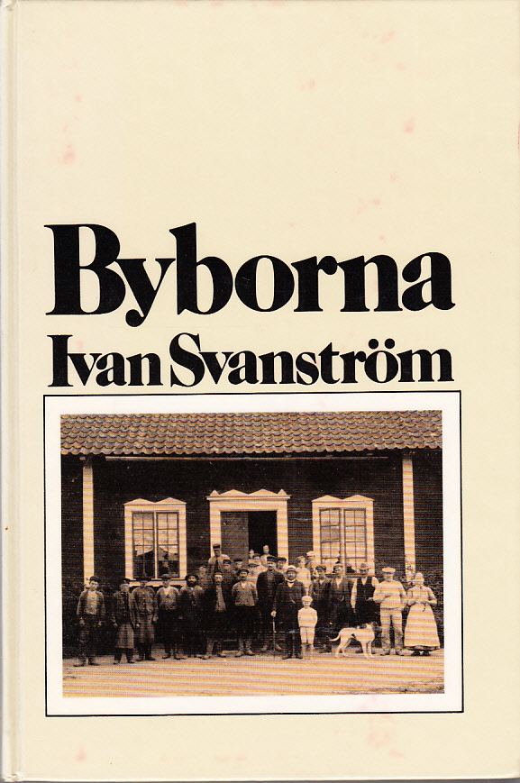 Byborna. Utgiven i samarbete med Riksförbundet för hembygdsvård.