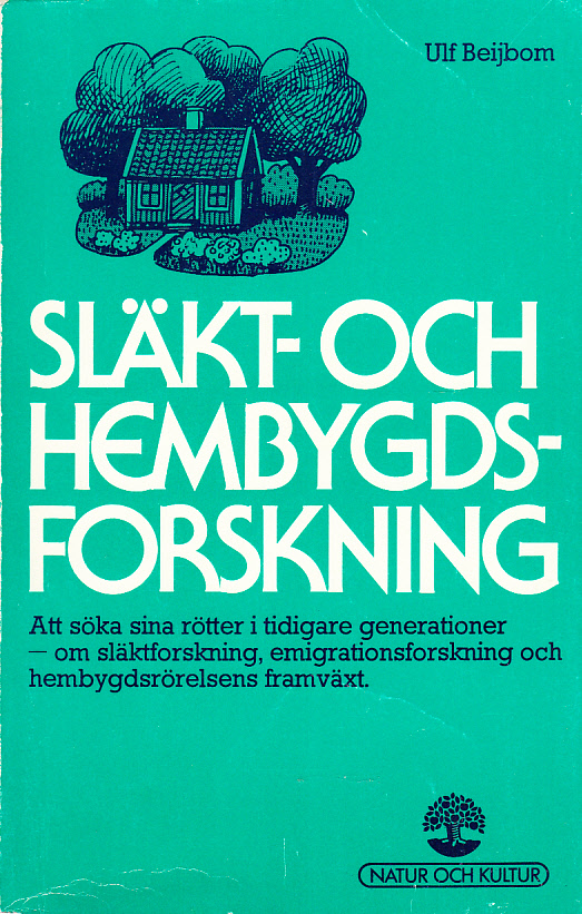Släkt- och hembygdsforskning. [Utg. av] Natur och Kultur, Stockholm.