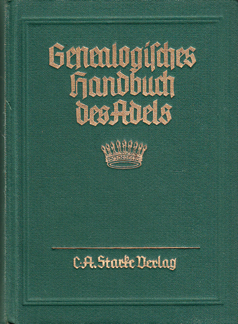 Genealogisches handbuch der gräflichen häuser. Gräfliche Häuser Band V. Hauptbearbeiter: Walter v. Hueck.