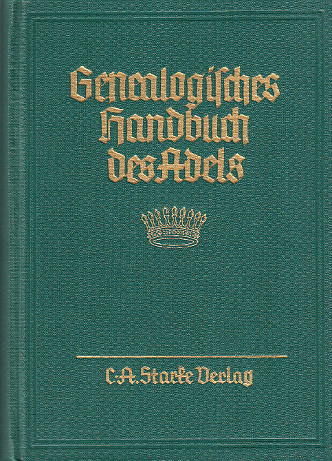 Genealogisches handbuch der gräflichen häuser. Gräfliche Häuser A. Band IV. Hauptbearbeiter: Hans Friedrich v. Ehrenkrook.