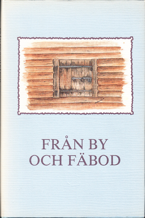 Från by och fäbod. [Utg. av] Öna byalag.