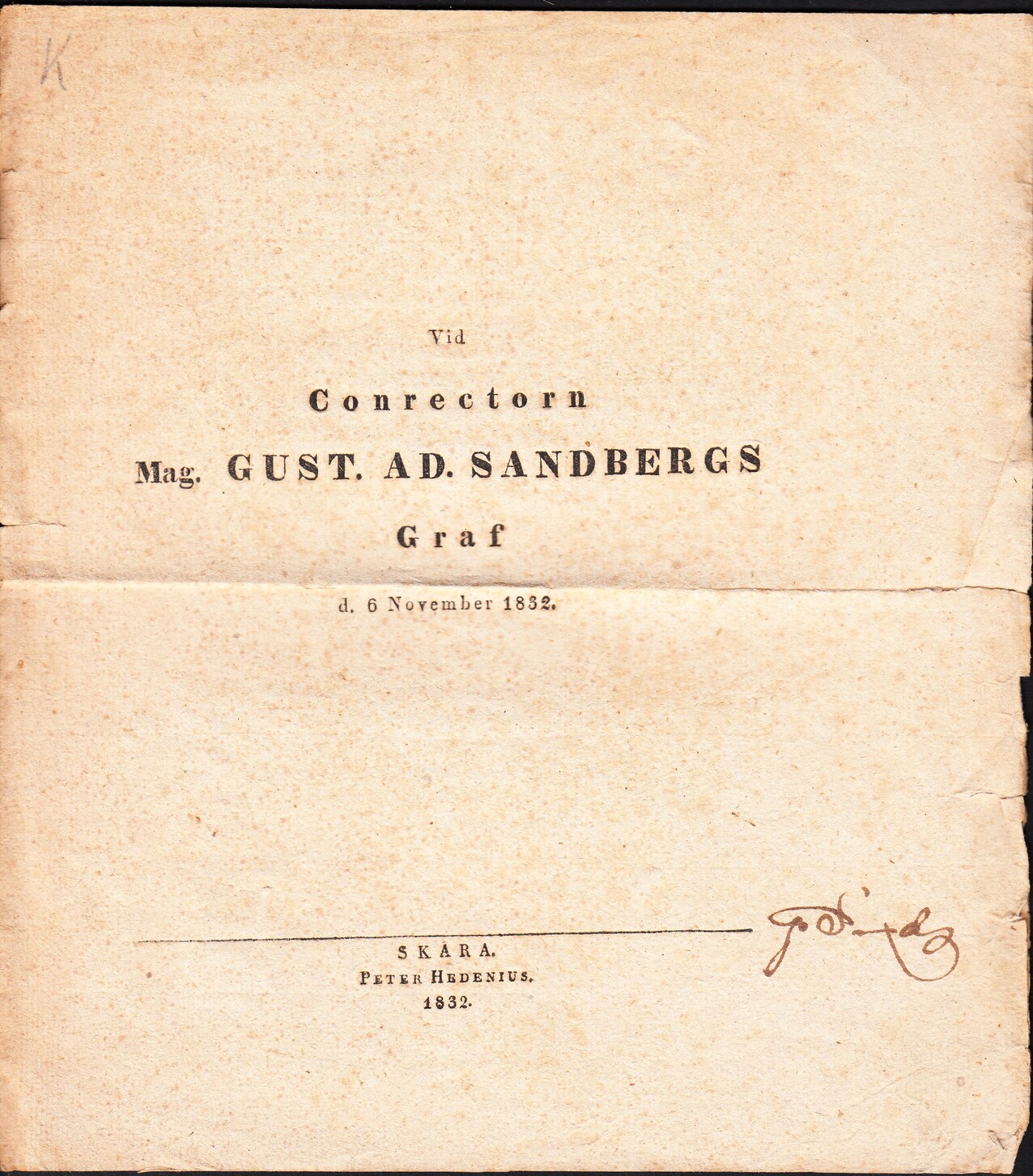 Vid Conrectorn mag. Gust. Ad. Sandbergs graf d. November 1832.