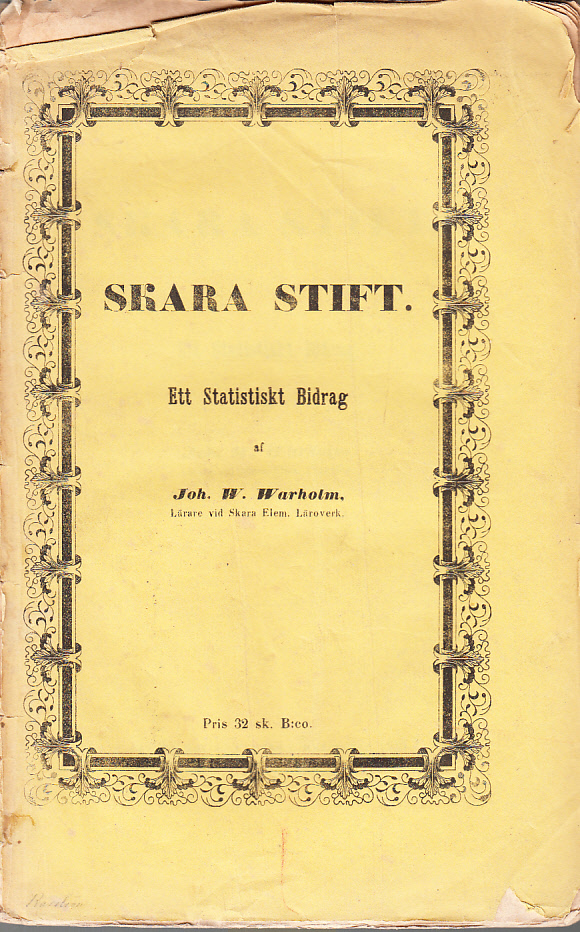 Skara stift. Ett statistiskt bidrag af Joh. W. Warholm.