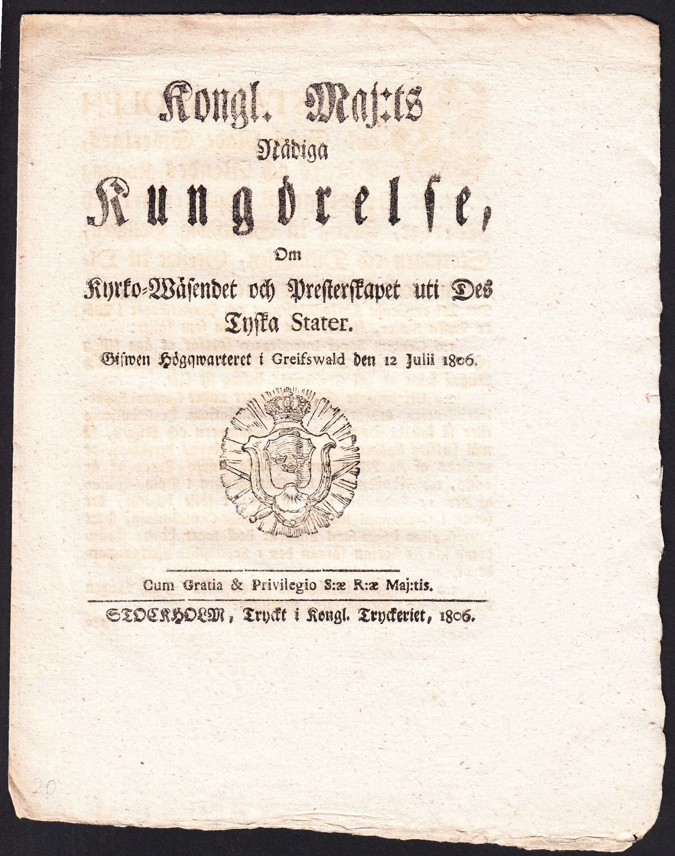 Kongl. Maj:ts Nådiga Kungörelse, Om Kyrko-Wäsendet och Presterskapet uti Des Tyska Stater. Gifwen Högqwarteret i Greifswald den 12 Julii 1806.