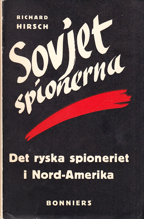 Sovjetspionerna. Det ryska spioneriet i Nordamerika. [Översättning av Håkan Bergstedt]. [Utg. av] Bonniers.