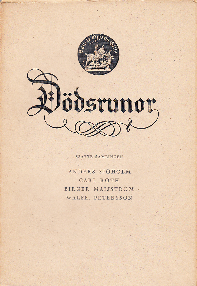 Dödsrunor. Sjätte samlingen. [Utg. av] Sancte Örjens gille.