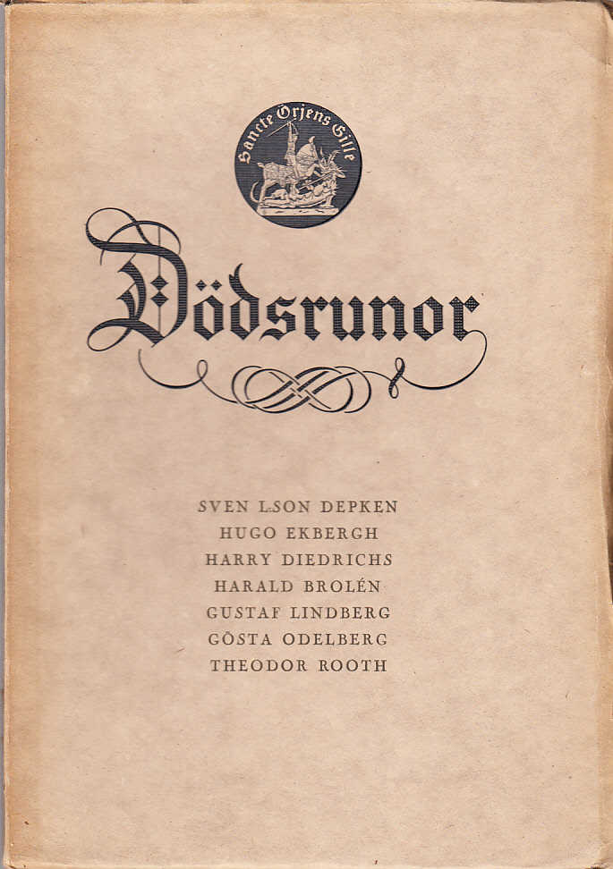Dödsrunor. [Första samlingen]. [Utg. av] Sancte Örjens gille.