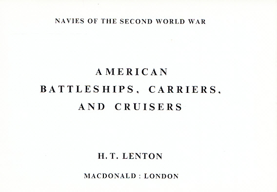Navies of the Second World War. American Battleships, Carriers, and Cruisers.