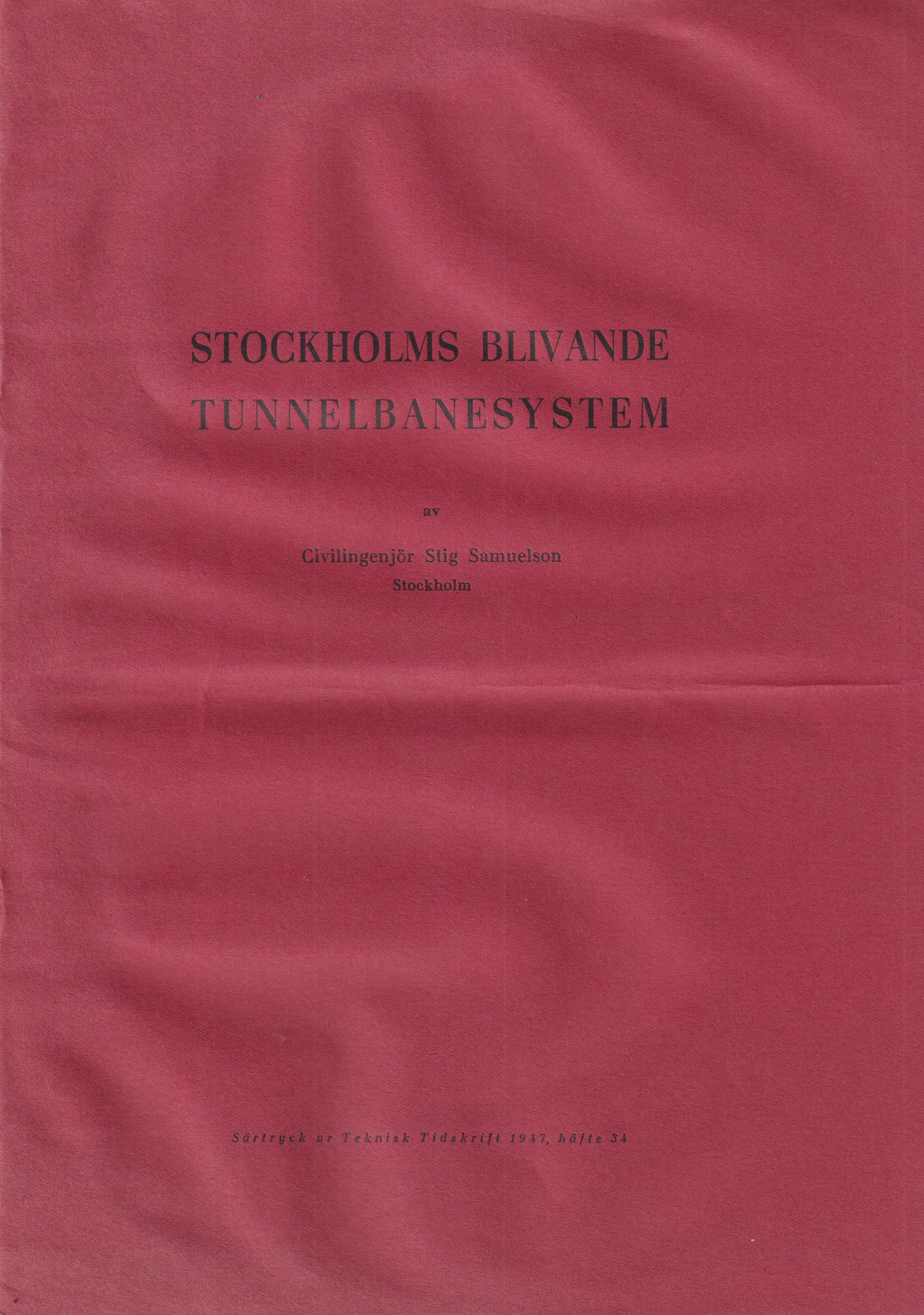 Stockholms blivande tunnelbanesystem [= rubrik].