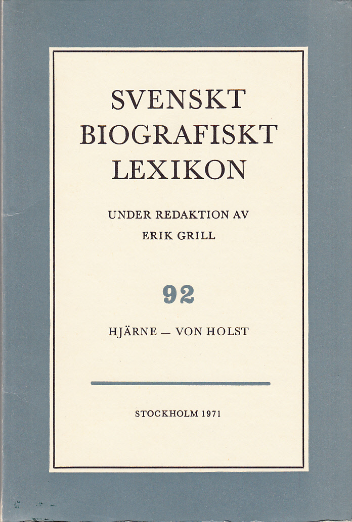 Svenskt Biografiskt Lexikon. Häfte 92 [=Band 19] Hjärna - von Holst. Under redaktion av Erik Grill.