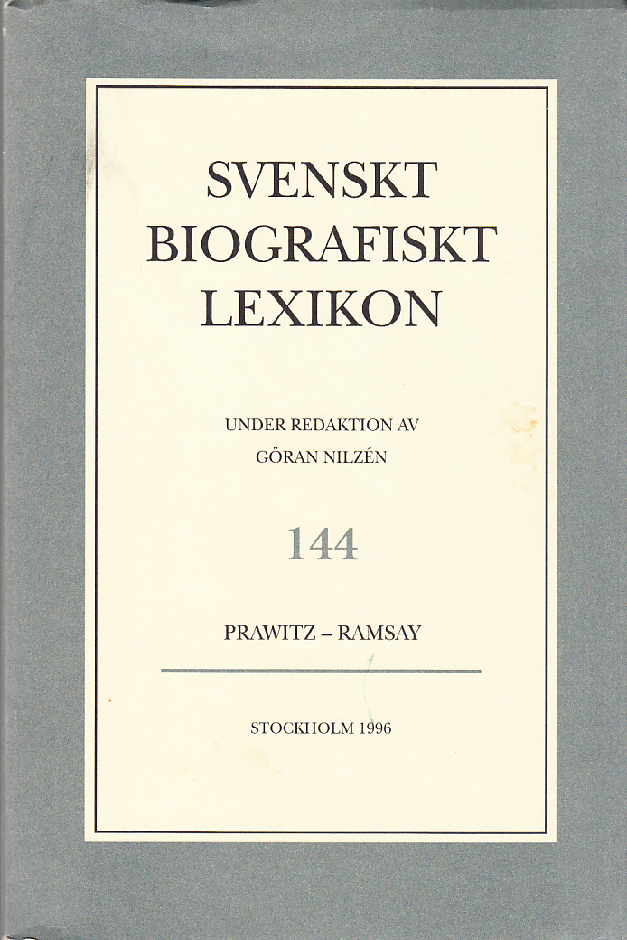 Svenskt Biografiskt Lexikon. Häfte 144 [=Band 29] Prawitz - Ramsay. Under redaktion av Göran Nilzén.