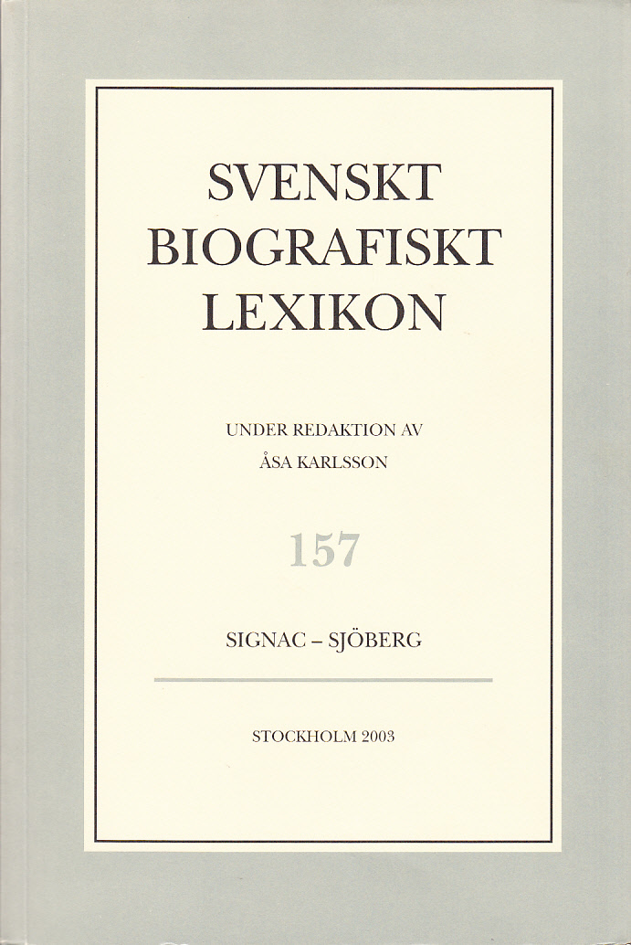 Svenskt Biografiskt Lexikon. Häfte 157 [=Band 32] Signac - Sjöberg. Under redaktion av Åsa Karlsson.