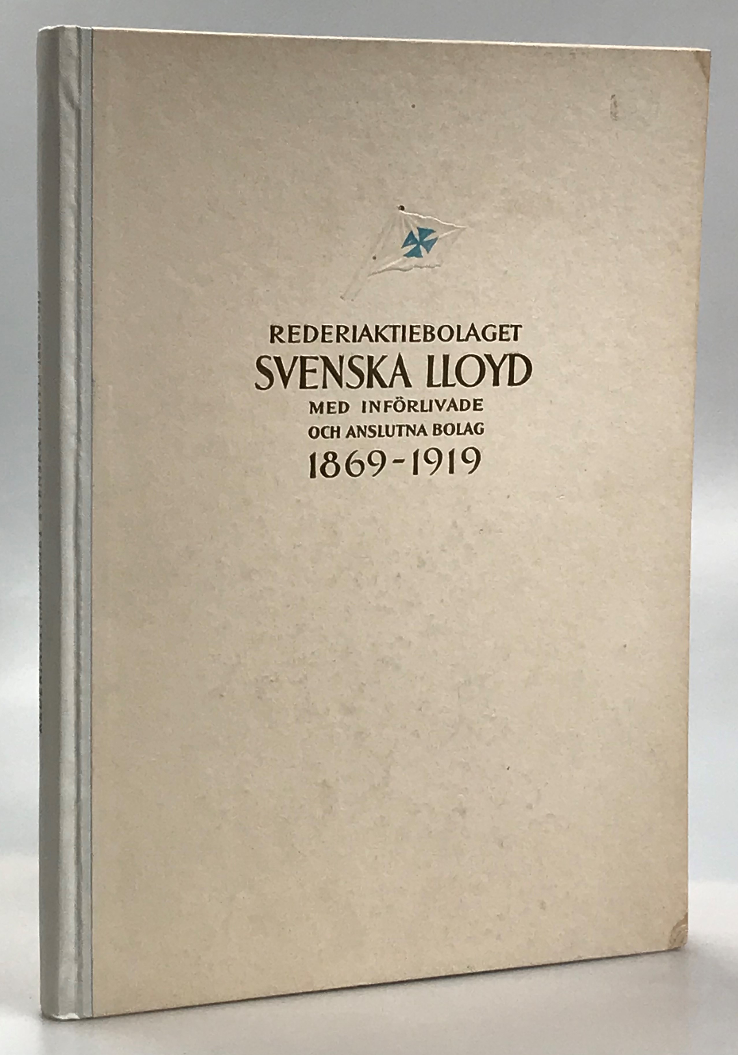Rederiaktiebolaget Svenska Lloyd med införlivade och anslutna bolag 1869-1919. Minnesskrift.