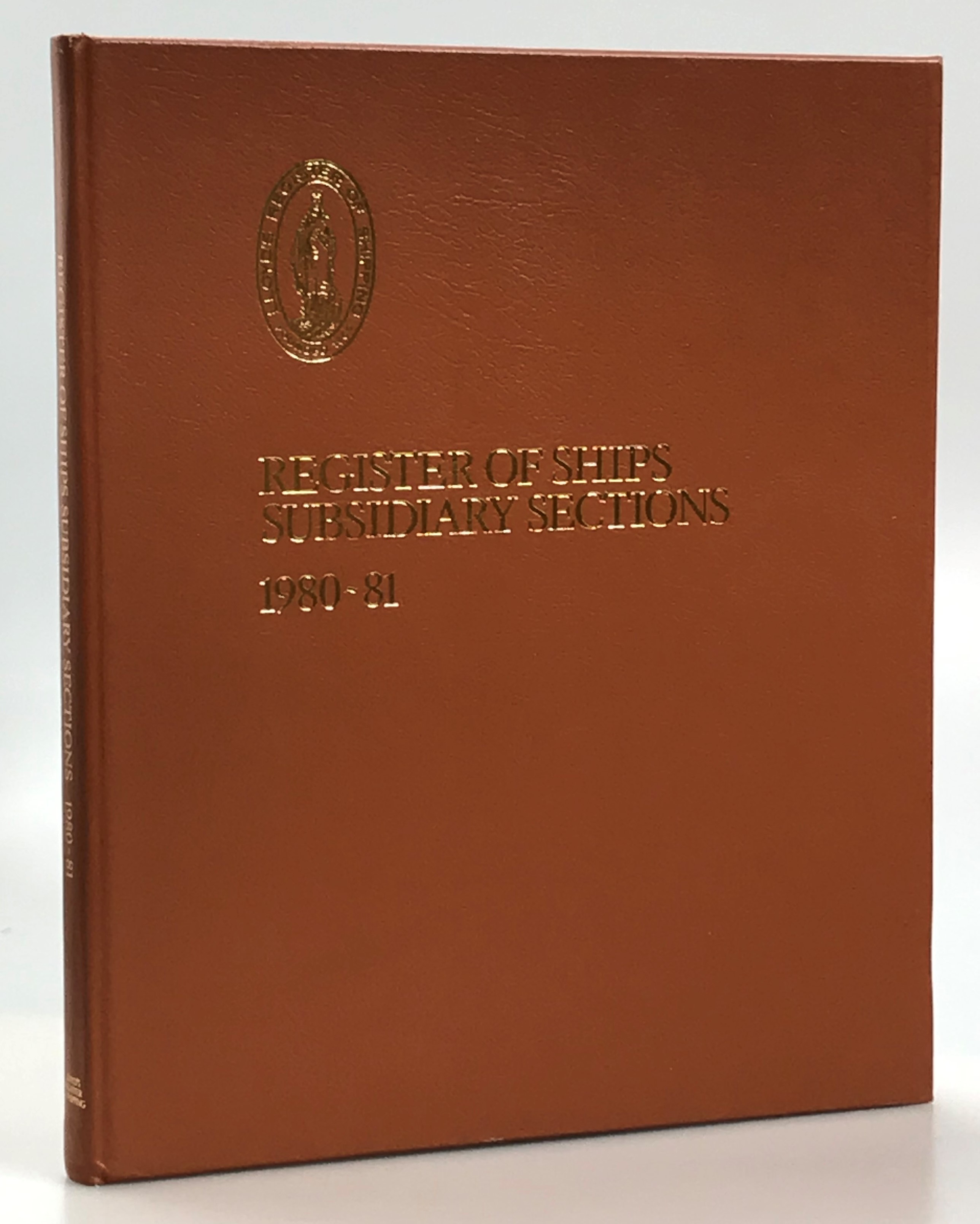 Register of ships. Subsidiary sections 1980-81. [Publ. by] Lloyd's register of shipping.