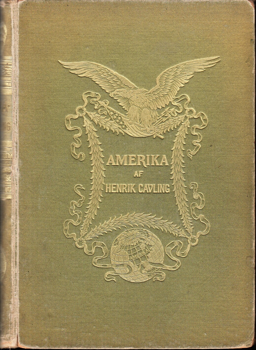 Amerika. Öfversättning af Petrus Hedberg. [Utg. av] Wilh. Siléns Förlag.