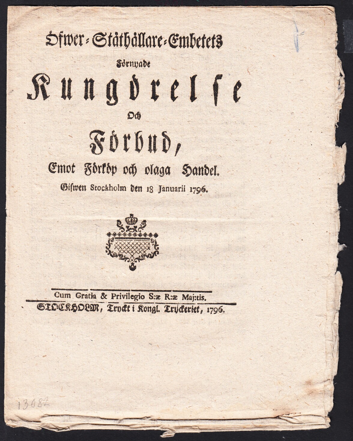 Öfwer-Ståthållare-Embetets förnyade Kungörelse och förbud, emot förköp och olaga handel. Gifwen Stockholm den 18 januarii 1796.