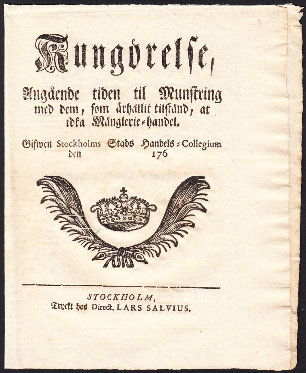 Kungörelse, Angående tiden til Munstring med dem, som ärhållit tilstånd, at idka månglerie-handel. Gifwen Stockholms Stads handels-collegium den 176 .