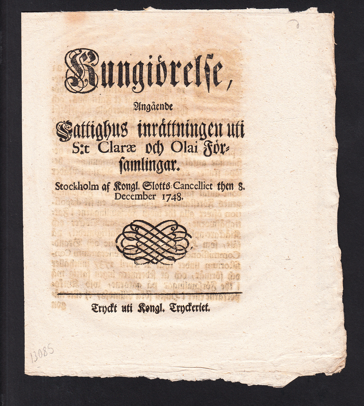 Kungiörelse, Angående Fattighus inrättningen uti S:t Claræ och Olai Församlingar. Stockholm af Kongl. Slotts-Cancelliet then 8. December 1748.