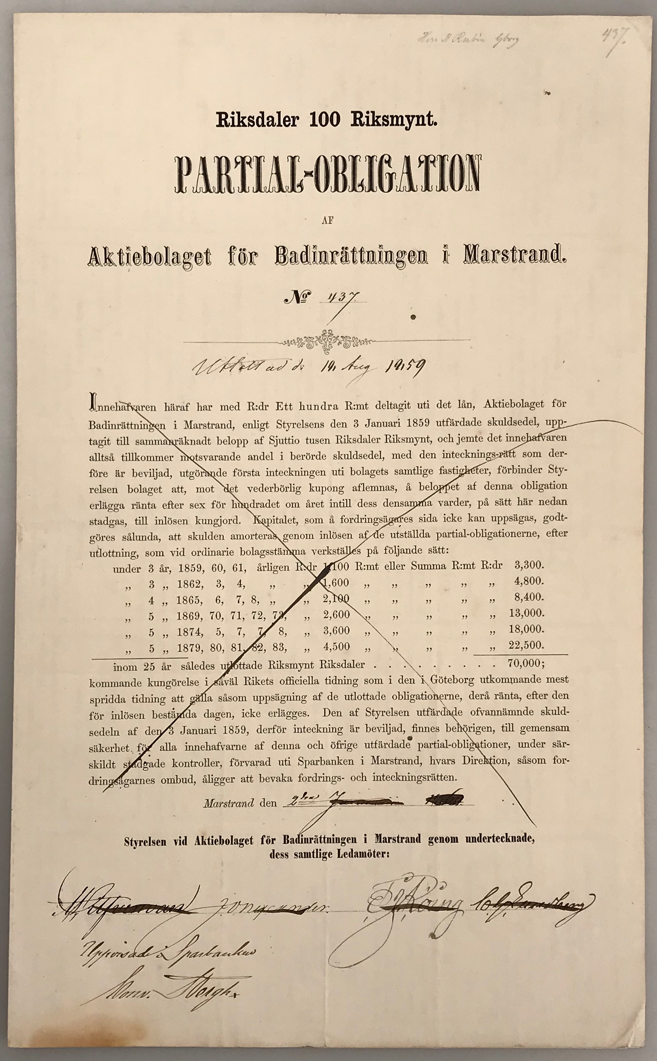 [Obligation]. Partial-Obligation af Aktiebolaget för Badinrättningen i Marstrand. No 437. 100 Riksdaler Riksmynt. Marstrand den 18 Aug. 1859. Undertecknad Marstrand 2 januari 1860 av Styrelsen ... A.L. Silfversvan, J.O. Nycander, F.J. Röing, C.G. Lundberg.