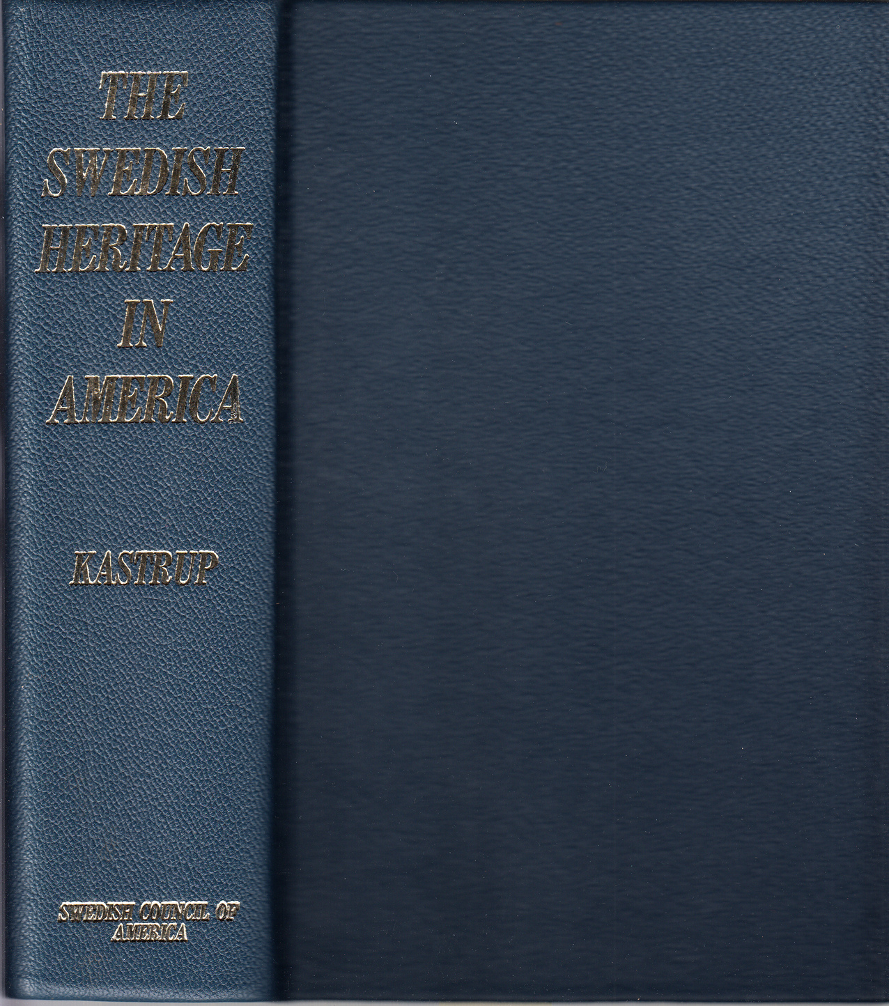 The Swedish heritage in America. The Swedish element in America and American-Swedish relations in their historical perspective.