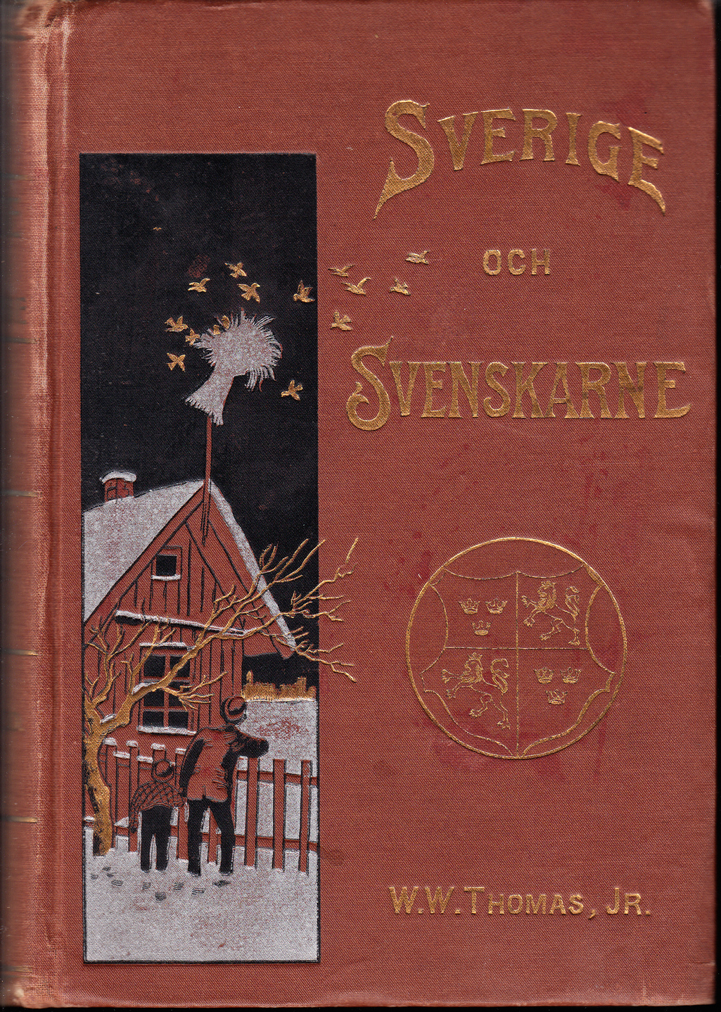 Sverige och svenskarne eller Från slott till koja. Med 310 illustrationer.