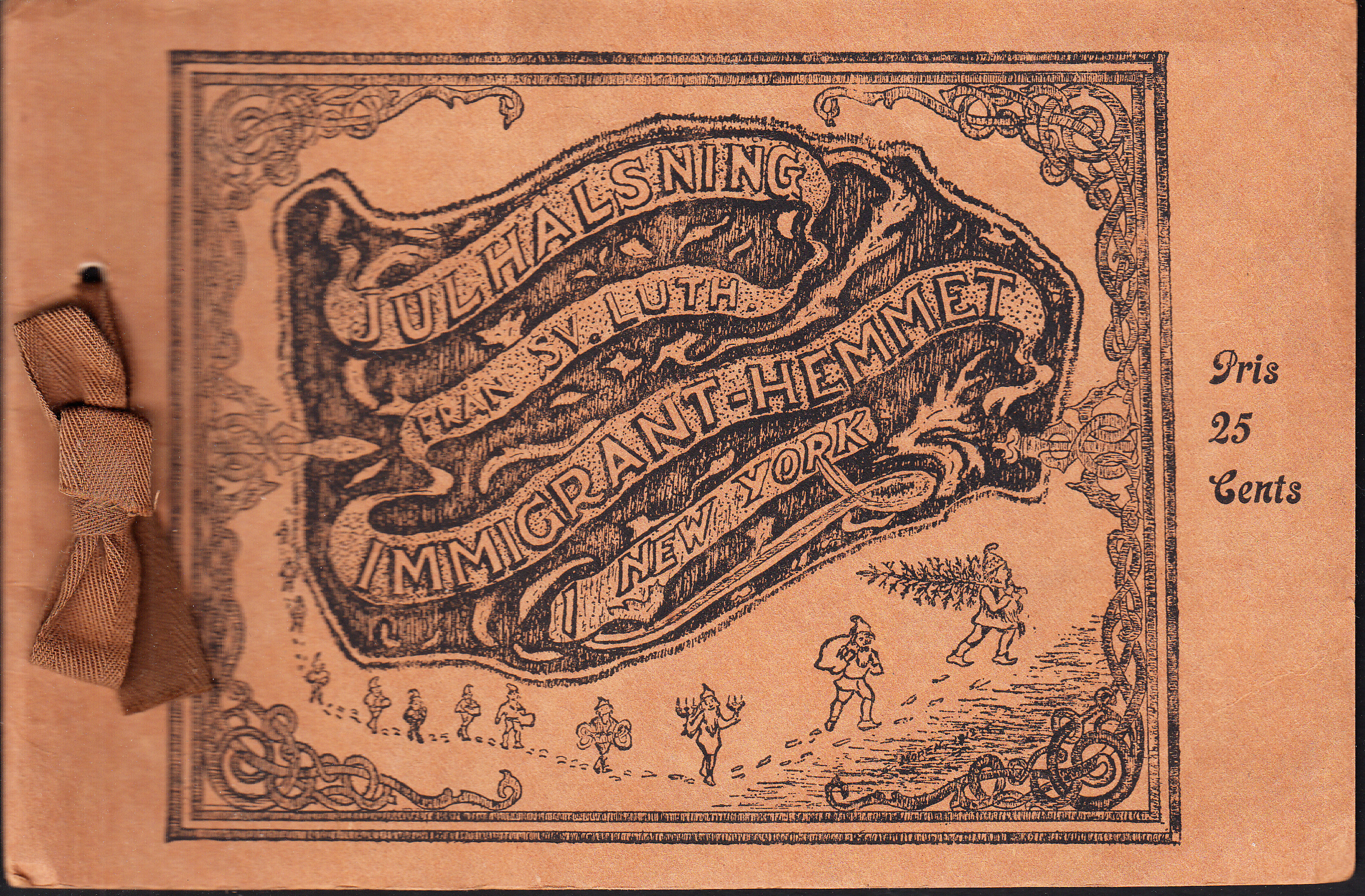 Julhälsning från Sv. Luth. Immigrant-hemmet i New York. [= omslag].