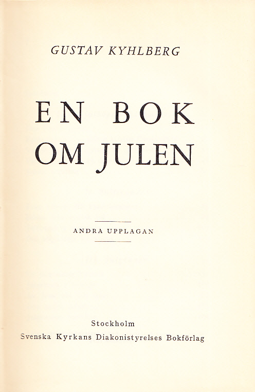 En bok om julen. Andra upplagan. [Utg. av] SKD Bokförlag.