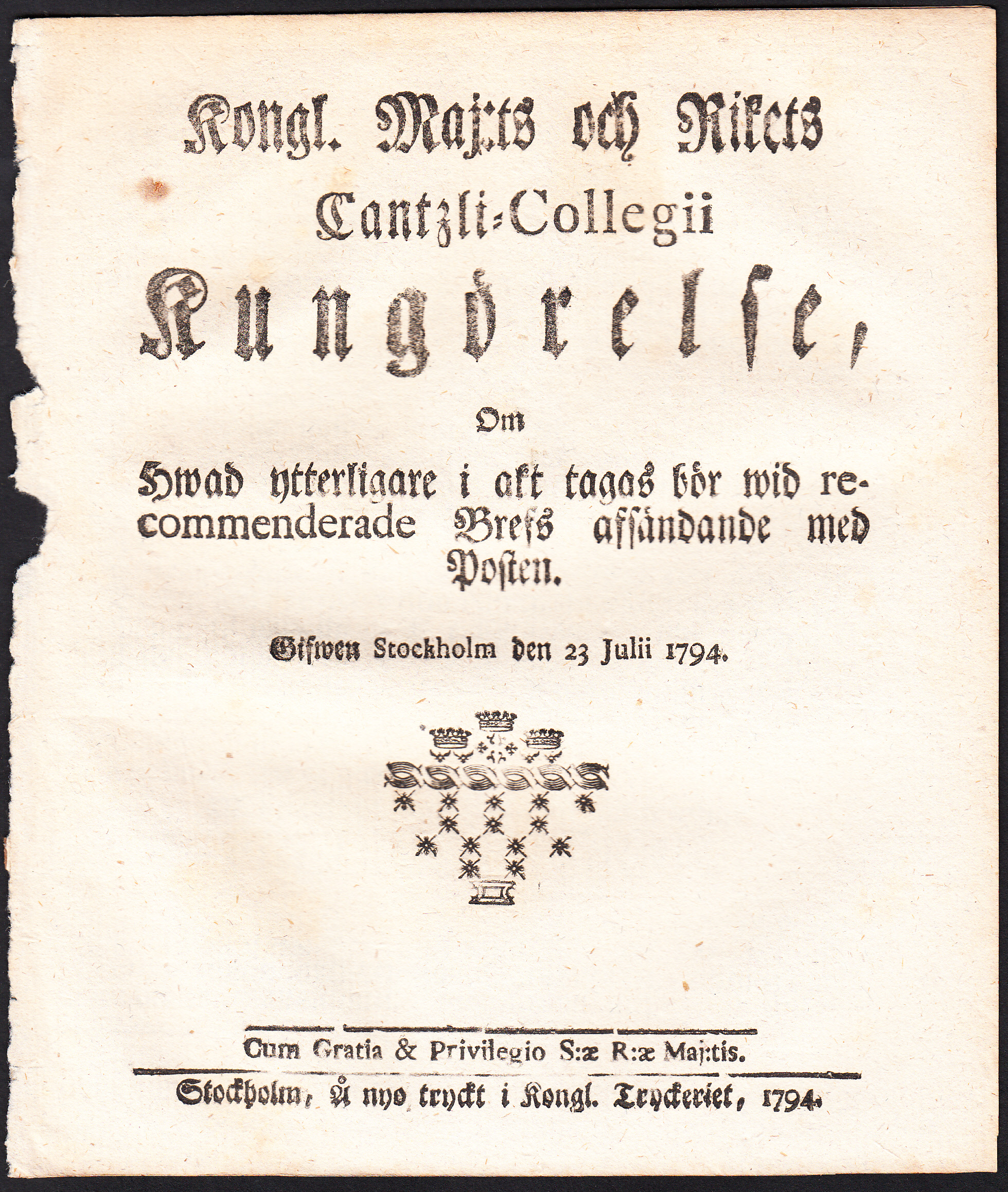 Kongl. Maj:ts och Rikets Cantzli-Collegii Kungörelse, Om Hwad ytterligare i akt tagas bör wid recommenderade Brefs afsändande med Posten. Gifwen Stockholm den 23 Julii 1794.