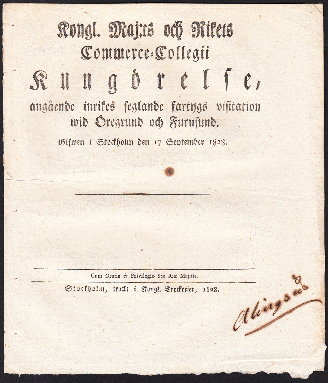 Kongl. maj:ts och Rikets Commerce-collegii Kungörelse, angående inrikes seglande fartygs visitation wid Öregrund och Furusund. Gifwen i Stockholm den 17 september 1828.