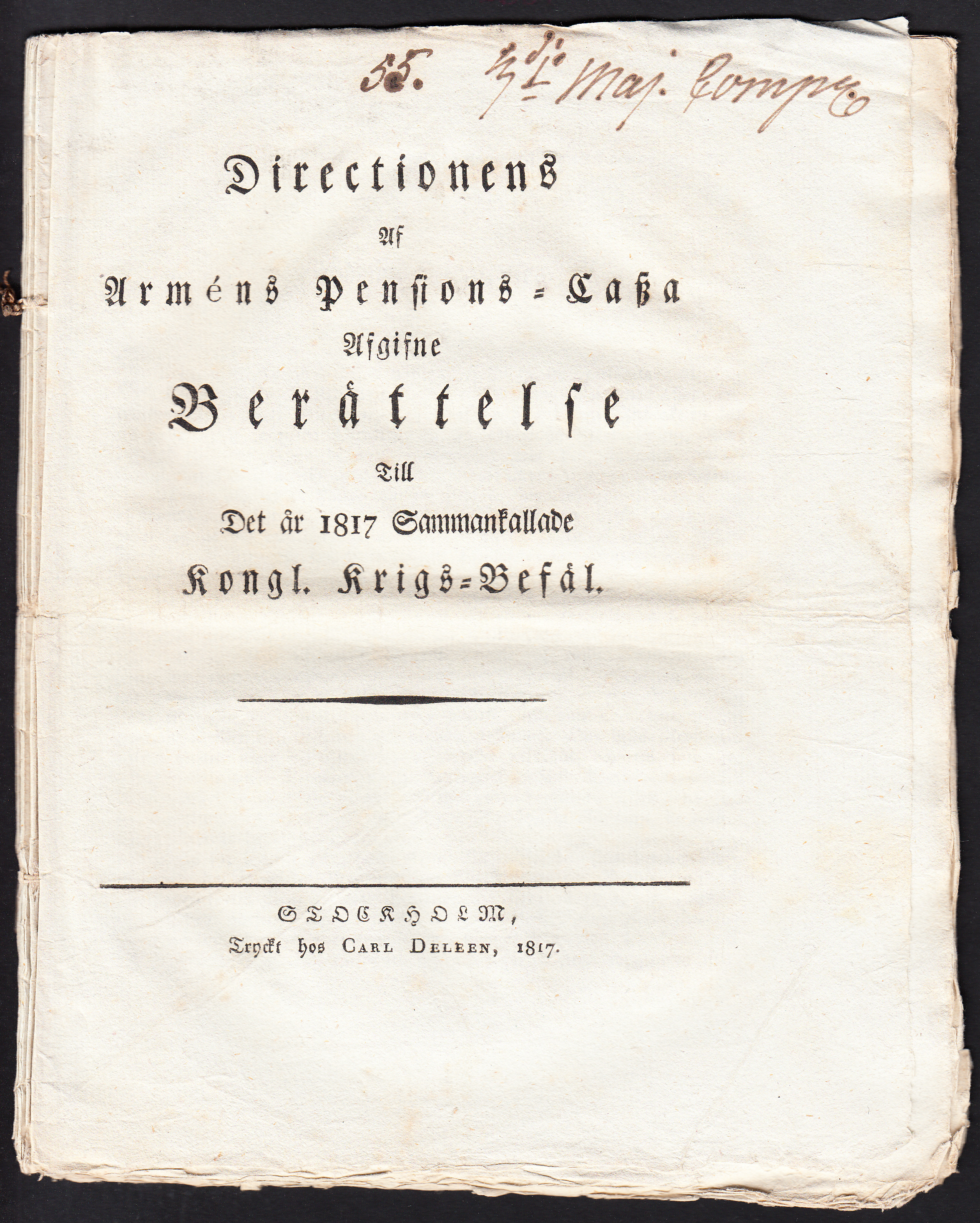 Directionens af arméns pensions-cassa afgifne berättelse till det år 1817 sammankallade Kongl. Krigs-befäl.
