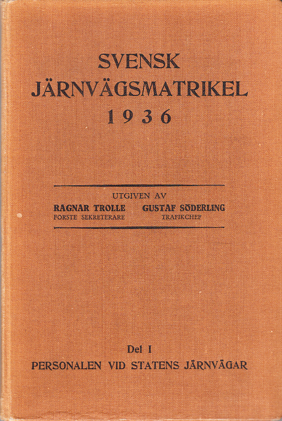 Svensk järnvägsmatrikel 1936. Del 1. Personalen vid Statens järnvägar.