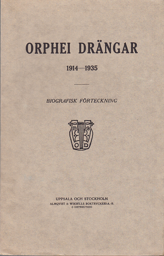 Orphei drängar 1914-1935. Biografisk förteckning.