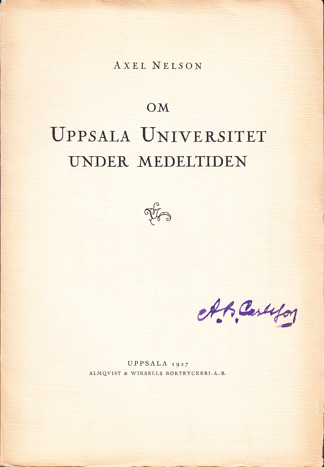 Om Uppsala universitet under medeltiden. Några anteckningar.
